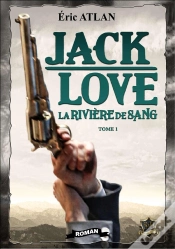 Capa do artigo Jack Love Tome 1 : La Rivière De Sang