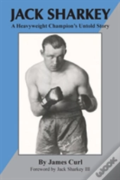Jack Sharkey: A Heavyweight Champion'S U