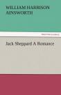 Jack Sheppard A Romance - Preview