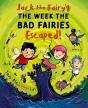 Jack The Fairy: The Week The Bad Fairies Escaped - Preview