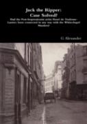 Jack The Ripper: Case Solved?