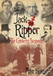 Capa do artigo Jack The Ripper: The Celebrity Suspects