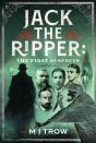 Jack The Ripper: The First Suspects - Preview