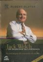 Jack Welch - Os Segredos da Liderança - Preview