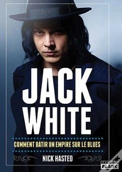 Capa do artigo Jack White : Comment Bâtir Un Empire Sur Le Blues
