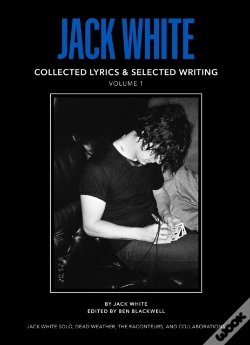 Capa do artigo Jack White Complete Lyrics And Selected Writing