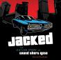Jacked - Preview