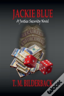 Jackie Blue - A Justice Security Novel