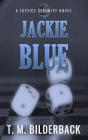 Jackie Blue - A Justice Security Novel - Preview