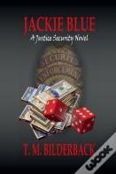 Jackie Blue - A Justice Security Novel