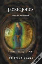 Jackie Jones Sees The Path Uncoil
