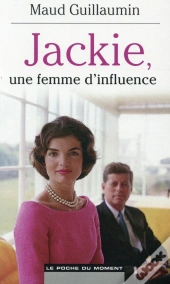 Jackie  Une Femme D'Influence