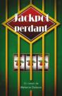 Jackpot Perdant - Preview