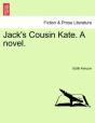 Jack'S Cousin Kate. A Novel. - Preview