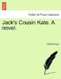 Jack'S Cousin Kate. A Novel. - Preview