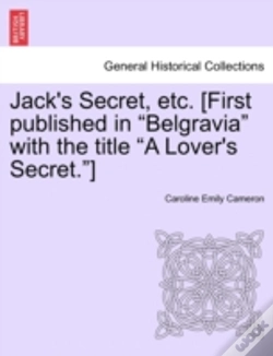 Capa do artigo Jack'S Secret, Etc. (First Published In "Belgravia" With The Title "A Lover'S Secret.")