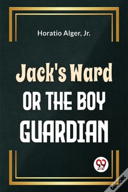 Capa do artigo Jack'S Ward Or The Boy Guardian