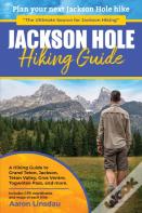 Jackson Hole Hiking Guide