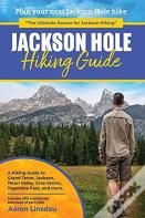 Jackson Hole Hiking Guide