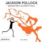 Jackson Pollock Splashed Paint And Wasn'T Sorry. - Preview