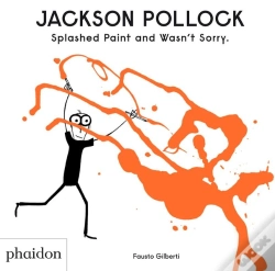 Capa do artigo Jackson Pollock Splashed Paint And Wasn'T Sorry.