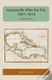 Capa do artigo Jacksonville After The Fire, 1901â€“1919
