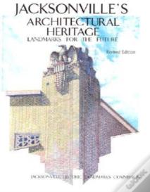 Jacksonville'S Architectural Heritage