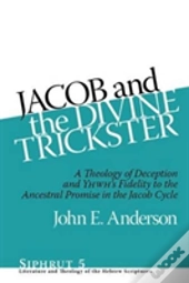 Jacob And The Divine Trickster