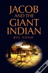 Jacob And The Giant Indian
