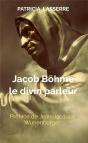 Jacob Bohme, Le Divin Parleur - Preview