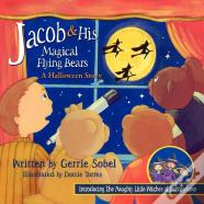 Jacob & His Magical Flying Bears, A Halloween Story
