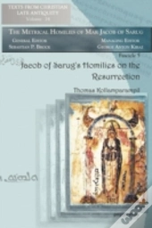 Jacob Of Sarugâ€™S Homilies On The Resurrection