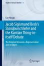 Jacob Sigismund Beckâ€™S Standpunctslehre And The Kantian Thing-In-Itself Debate - Preview