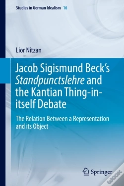 Capa do artigo Jacob Sigismund Beck'S Standpunctslehre And The Kantian Thing-In-Itself Debate