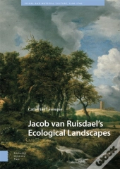 Jacob Van Ruisdaelâ€™S Ecological Landscapes