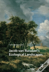 Jacob Van Ruisdaelâ€™S Ecological Landscapes