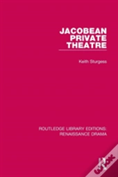 Jacobean Private Theatre