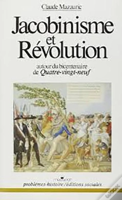 Capa do artigo Jacobinisme Et Révolution : Autour Du Bicentenaire De Quatre-Vingt-Neuf