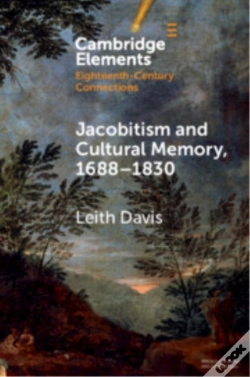 Capa do artigo Jacobitism And Cultural Memory, 1688â€“1830