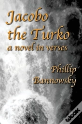 Jacobo The Turko: A Novel In Verses