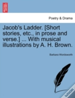 Capa do artigo Jacob'S Ladder. (Short Stories, Etc., In Prose And Verse.) ... With Musical Illustrations By A. H. Brown.