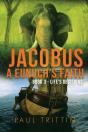 Jacobus A Eunuch'S Faith  Book 3 - Life' - Preview