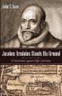 Jacobus Arminius Stands His Ground - Preview