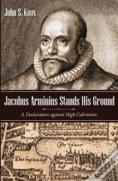 Jacobus Arminius Stands His Ground
