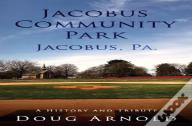 Jacobus Community Park - Jacobus, Pa.