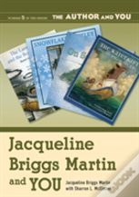 Jacqueline Briggs Martin And You