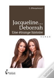 Capa do artigo Jacqueline... Deborrah ; Une Étrange Histoire
