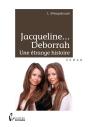 Jacqueline... Deborrah ; Une Étrange Histoire - Preview