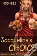 Jacqueline'S Choice