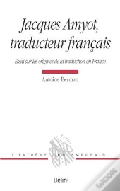 Jacques Amyot, Traducteur Français
